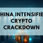 China crypto crackdown